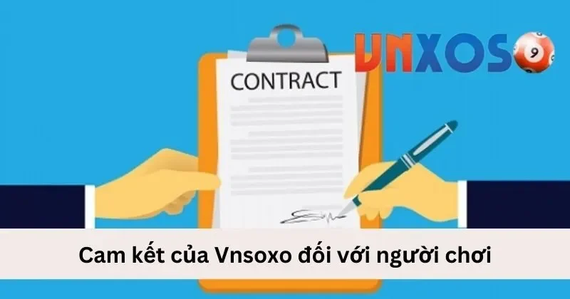Cam kết VNXOSO đối với người chơi 